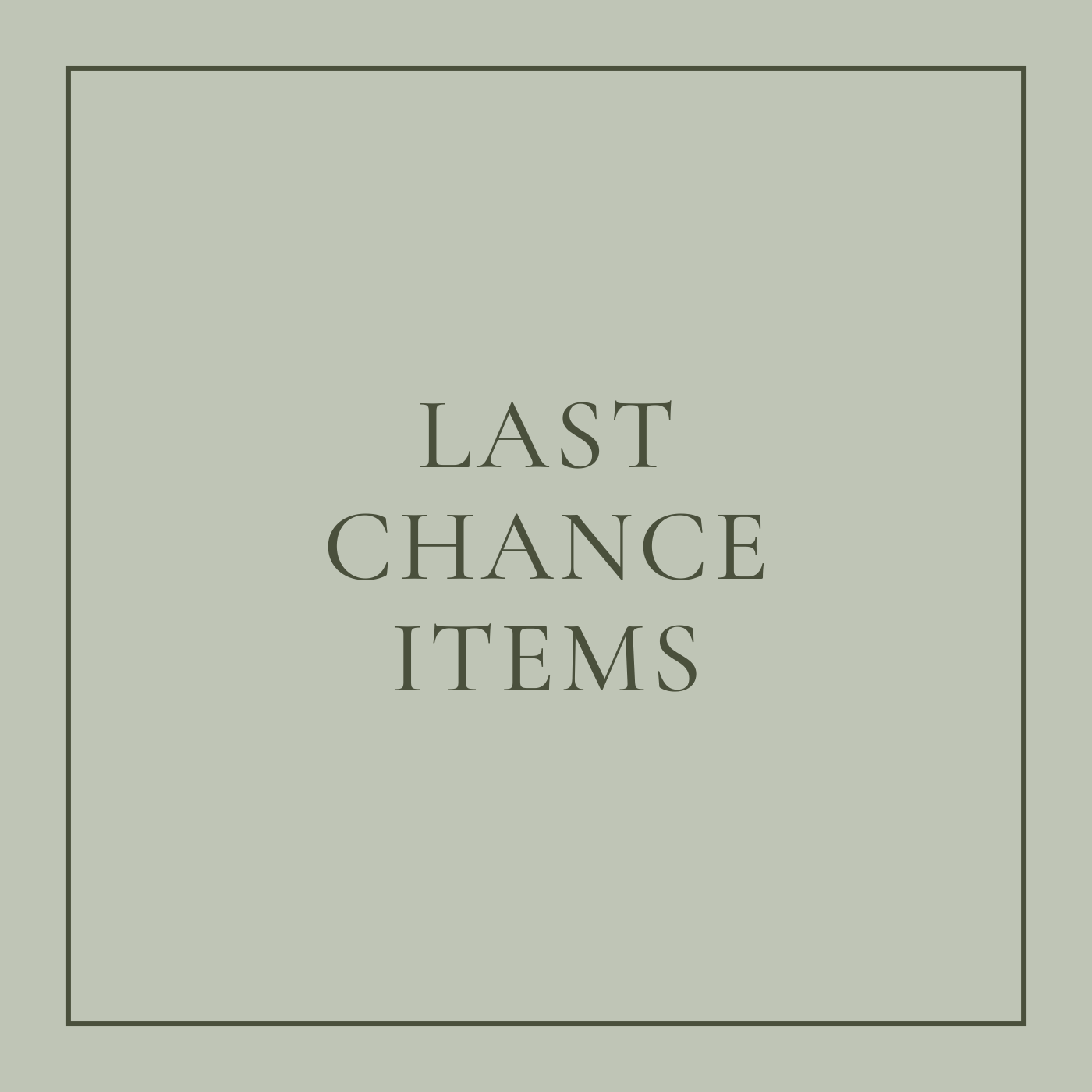 Last Chance Items